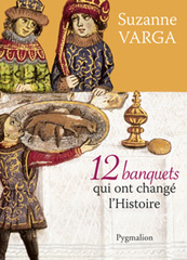 Portrait-Gastro-Douze-Banquets-Qui-Ont-Change-L-Histoire