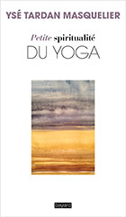 Livre-Petite-Spiritualite-Du-Yoga